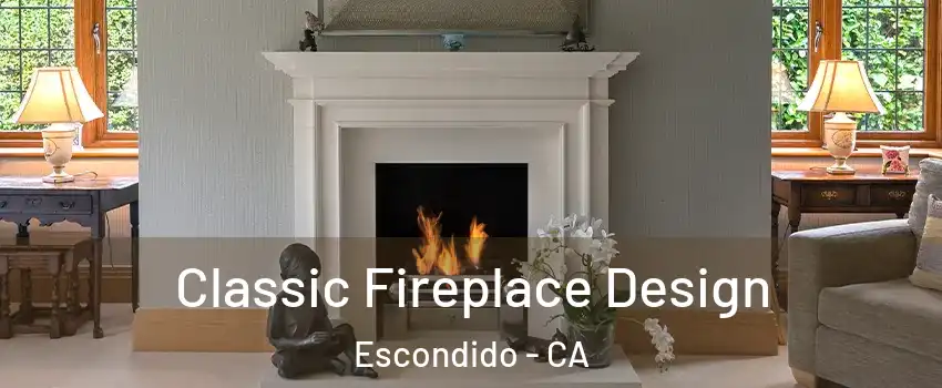 Classic Fireplace Design Escondido - CA