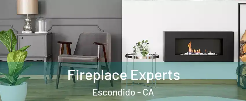 Fireplace Experts Escondido - CA